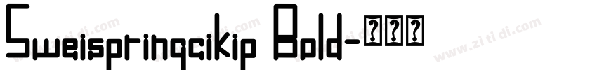Sweispringcikip Bold字体转换